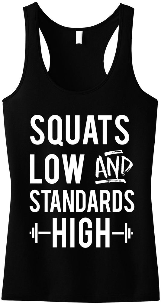 Squats Low & Standards High Black Racerback Tank Top - Gym Workout Gear